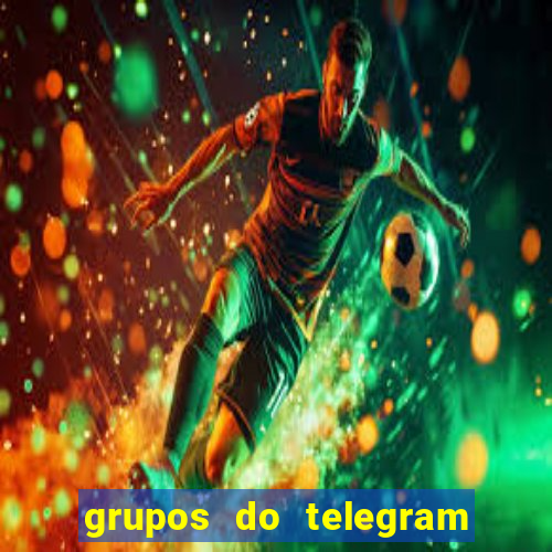 grupos do telegram mais de 18